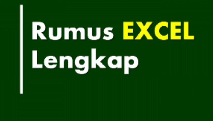 Kumpulan Rumus Excel Lengkap SUM, VLOOKUP, MAX, MIN dll