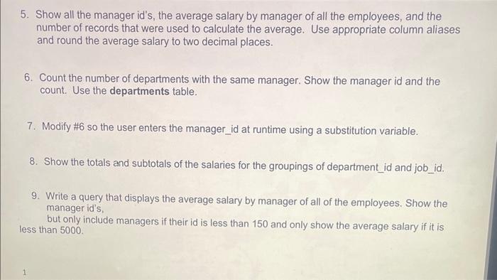 Solved 5. Show all the manager id's, the average salary by | Chegg.com Terungkap! Inilah Rata-Rata Gaji Manajer di Berbagai Industri di Indonesia.